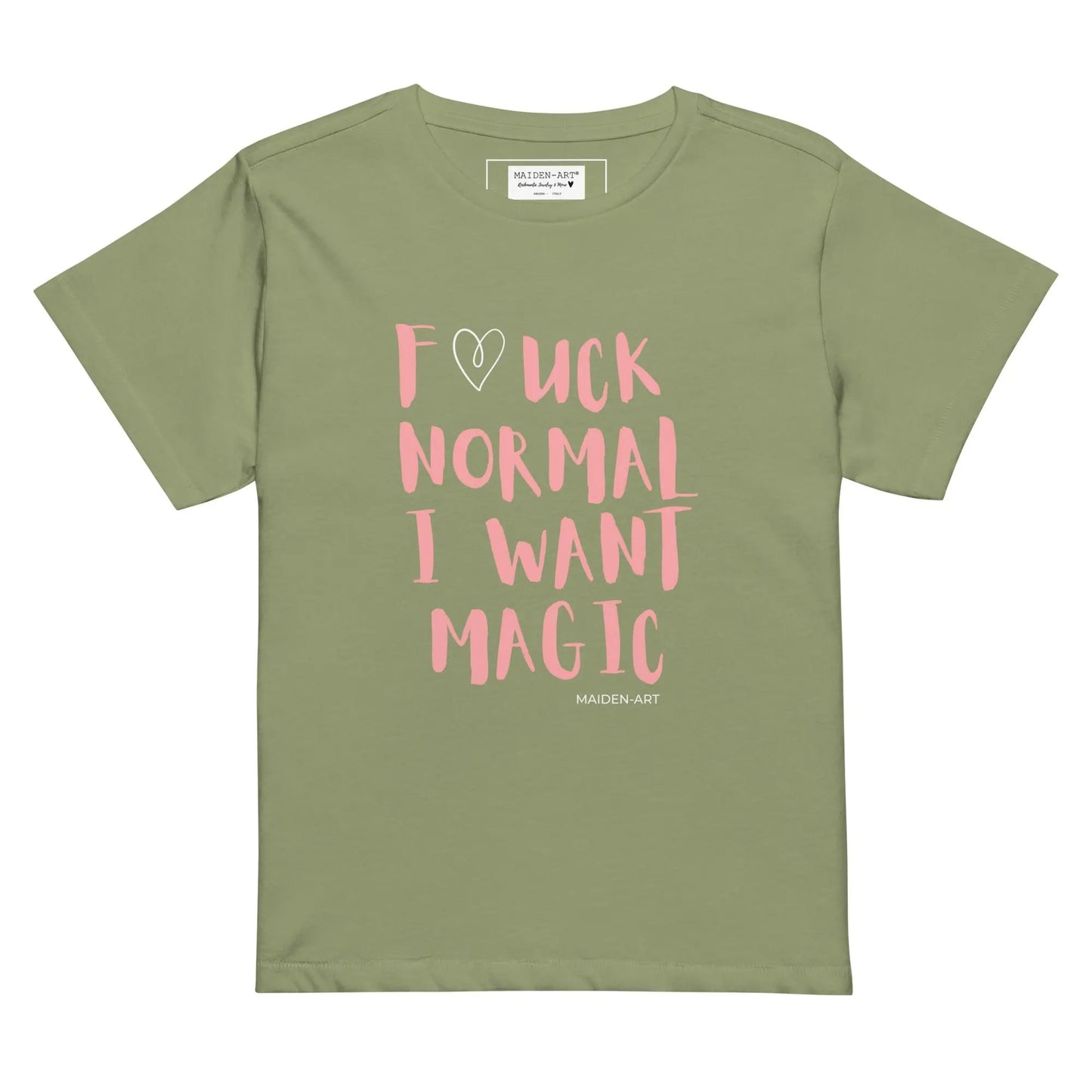 women's t-shirt F*CK NORMAL I WANT MAGIC Women’s high-waisted t-shirt